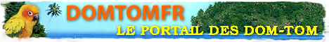 DOMTOMFR, le premier portail en direction des pays d'Outre Mer