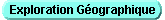 Exploration G�ographique