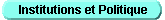Institutions et Politique