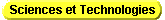 Sciences et Technologies