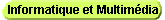 Informatique / Multim�dia