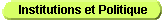 Institutions et Politique