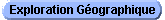 Exploration G�ographique
