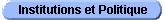 Institutions et Politique