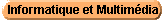Informatique / Multim�dia