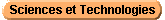 Sciences et Technologies