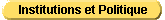 Institutions et Politique