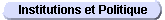 Institutions et Politique